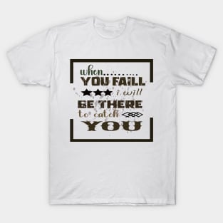 When you fail graphic t shirts 2023 T-Shirt